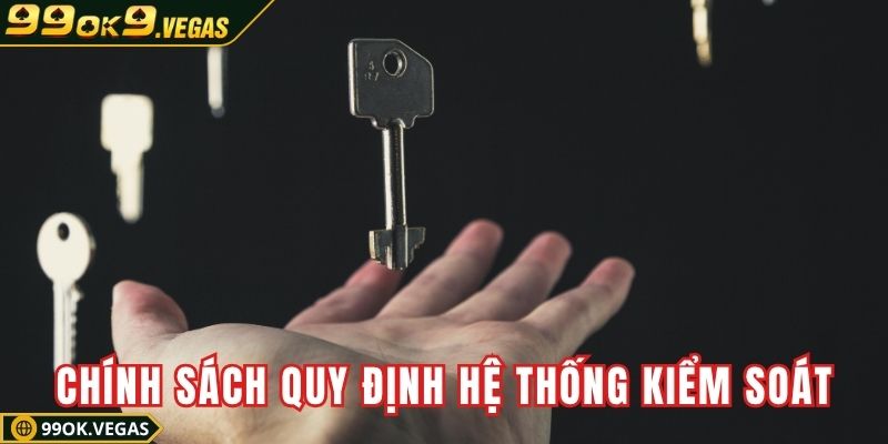 Chính sách bảo mật quy định hệ thống kiểm soát minh bạch Chính sách bảo mật quy định hệ thống kiểm soát minh bạch