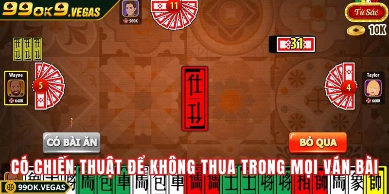 Có chiến thuật để không thua trong mọi ván bài