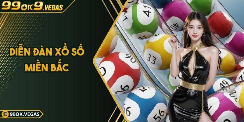 Diễn Đàn Xổ Số Miền Bắc - Chia Sẻ Cách Bắt Lô Đề Bất Bại