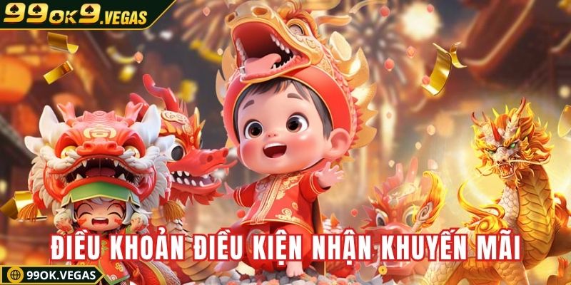 Điều khoản điều kiện nhận khuyến mãi quy định rõ ràng