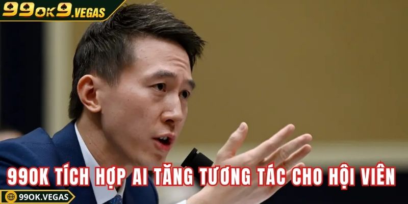 Nhà cái 99OK tích hợp AI tối ưu để tăng tương tác cho hội viên Nhà cái 99OK tích hợp AI tối ưu để tăng tương tác cho hội viên