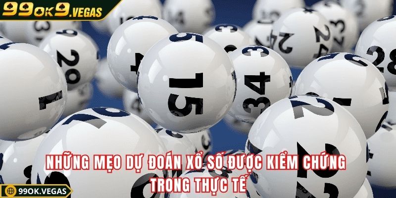 Những mẹo dự đoán xổ số được kiểm chứng trong thực tế